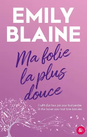 Emily Blaine – Ma folie la plus douce